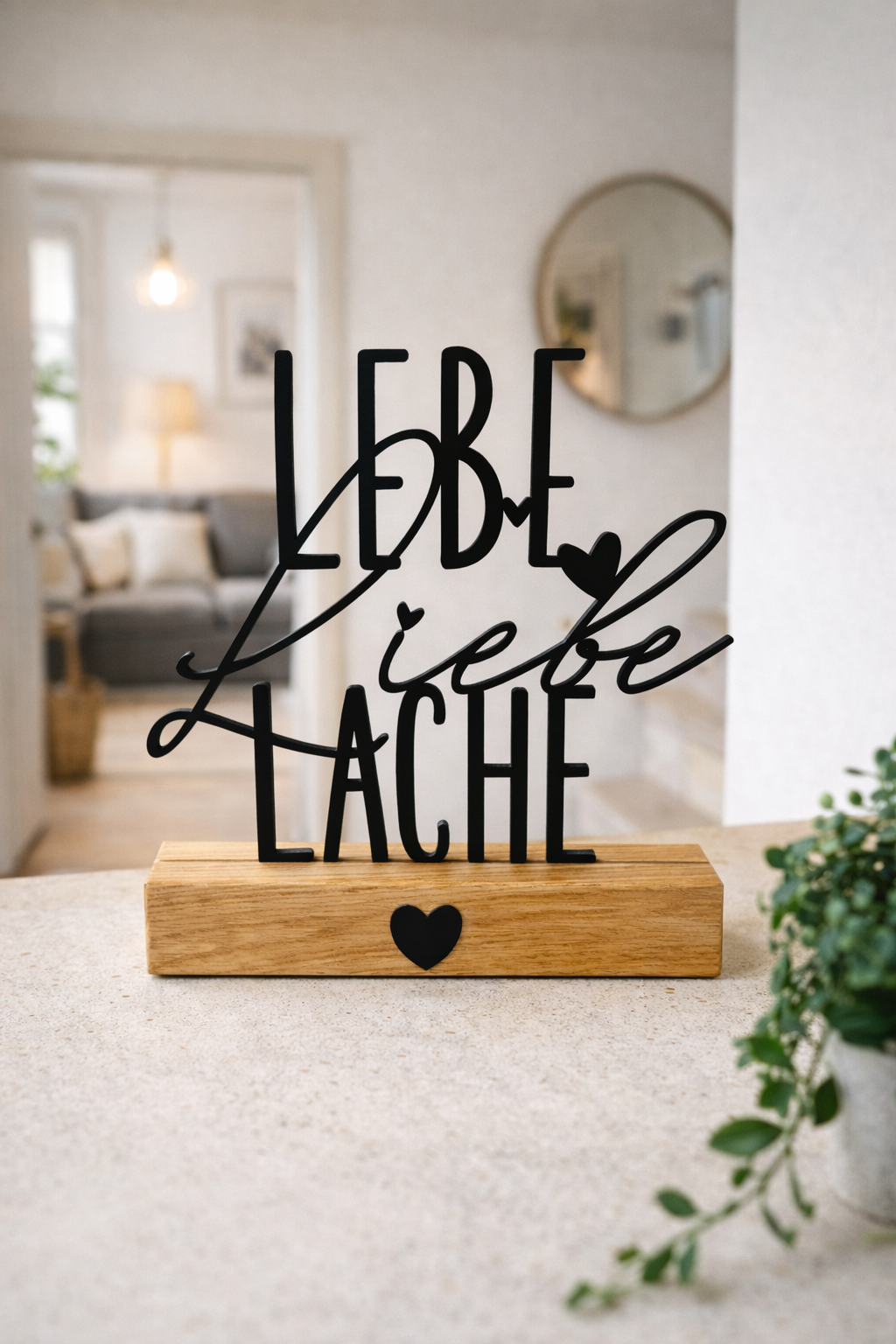 Lebe Liebe Lache Aufsteller